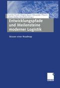 Entwicklungspfade und Meilensteine moderner Logistik
