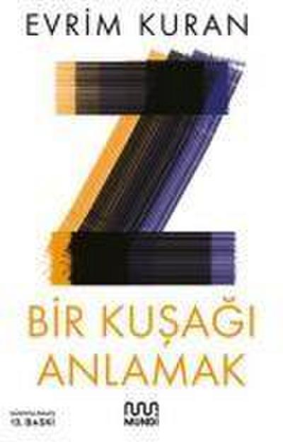 Z - Bir Kusagi Anlamak