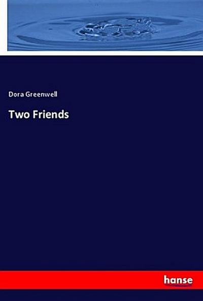 Two Friends