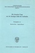 Die deutsche Frage aus der heutigen Sicht des Ausl
