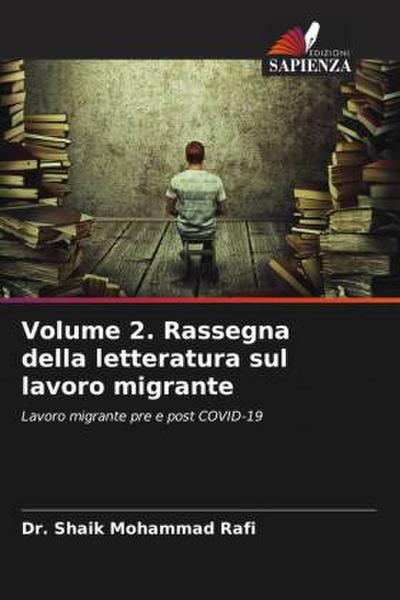 Volume 2. Rassegna della letteratura sul lavoro migrante
