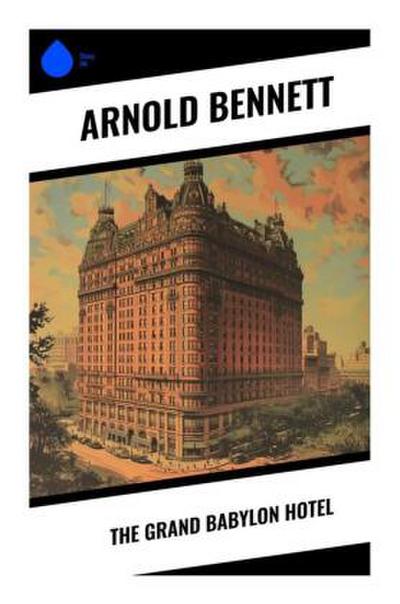 The Grand Babylon Hotel