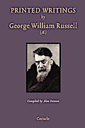 Printed  Writings by George William Russell (Æ)