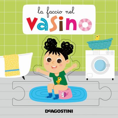 La faccio nel vasino. Libro puzzle