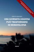 Una giornata uggiosa può trasformarsi in meravigliosa