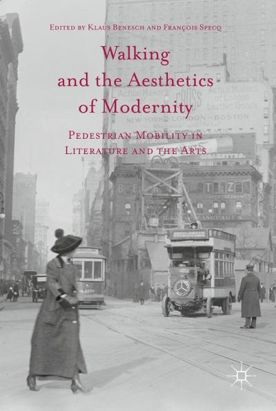 Walking and the Aesthetics of Modernity