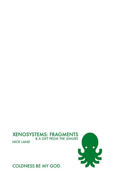 Xenosystems Fragments