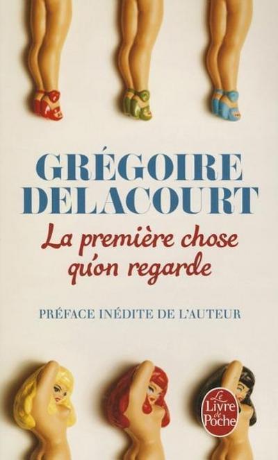 La Premiere Chose Qu’on Regarde