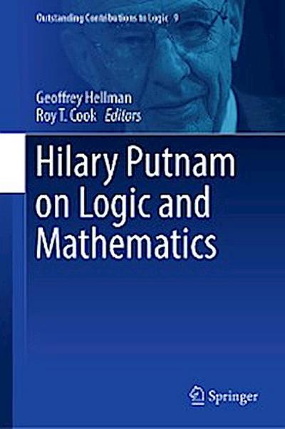 Hilary Putnam on Logic and Mathematics