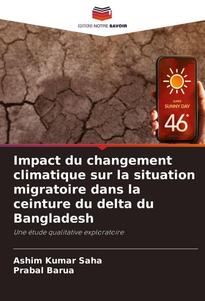 Impact du changement climatique sur la situation migratoire dans la ceinture du delta du Bangladesh