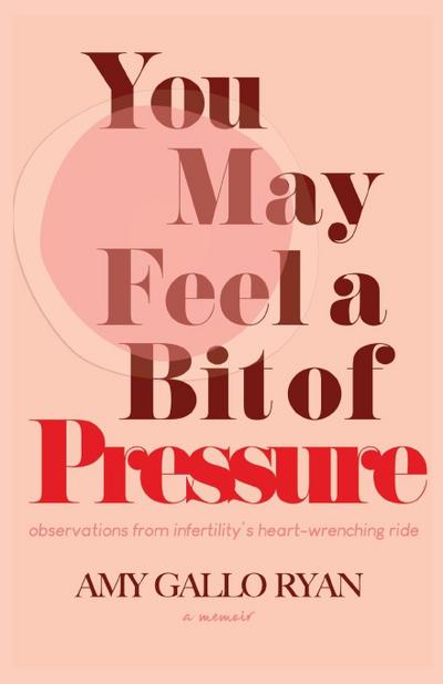 You May Feel A Bit of Pressure