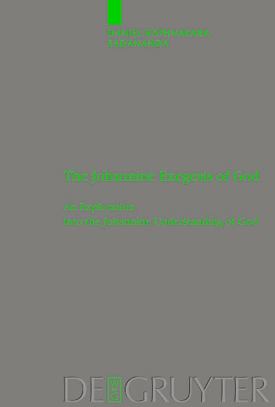 The Johannine Exegesis of God