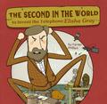 The Second in the World to Invent Telephone