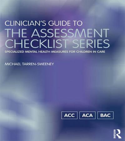 Clinician’s Guide to the Assessment Checklist Series