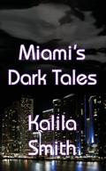 Miami’s Dark Tales