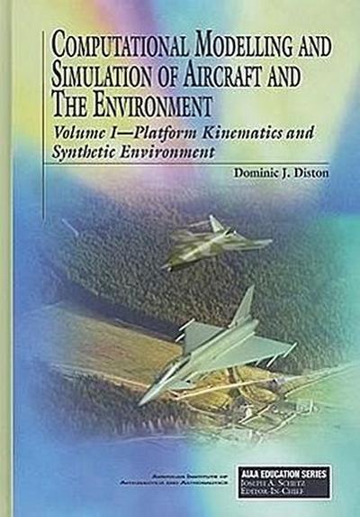 Computational Modelling and Simulation of Aircraft and the Environment