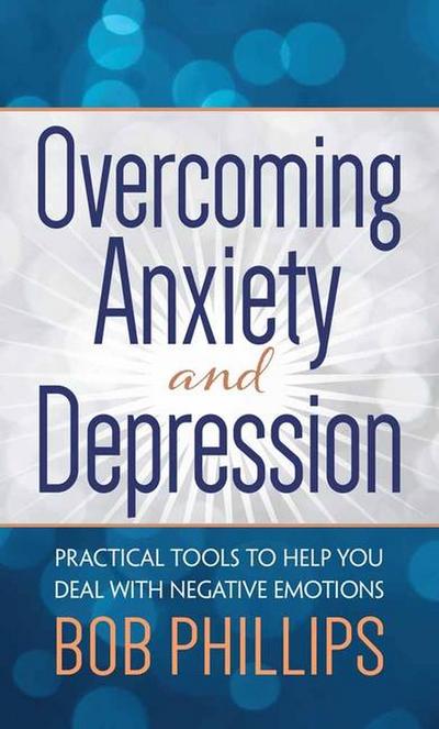 Overcoming Anxiety and Depression
