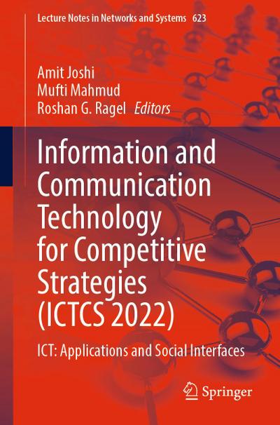Information and Communication Technology for Competitive Strategies (ICTCS 2022)