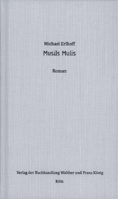 Musils Mulis - Michael Erlhoff
