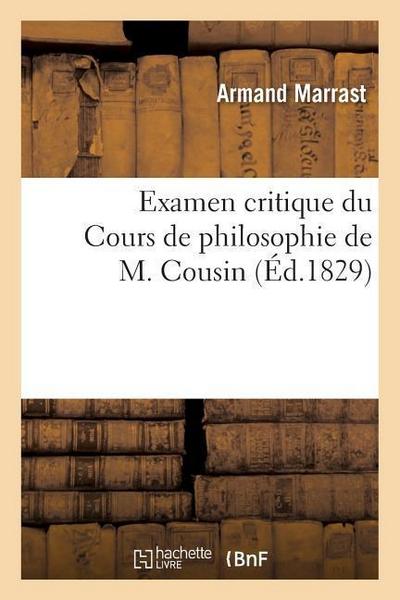 Examen critique du Cours de philosophie de M. Cousin