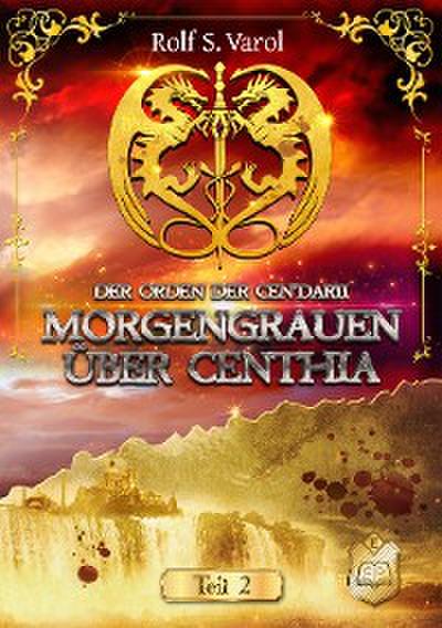 Morgengrauen über Centhia