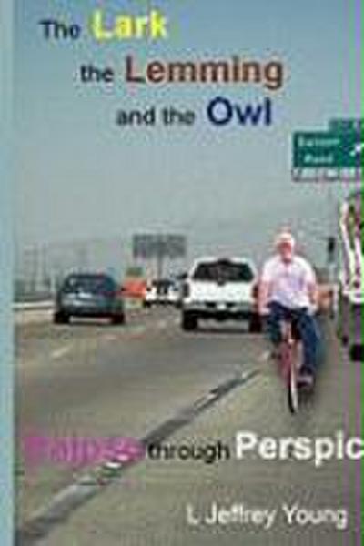 The Lark, the Lemming, and the Owl