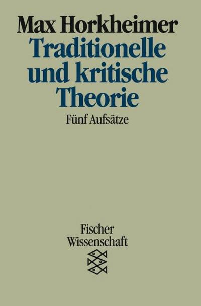 Traditionelle und kritische Theorie