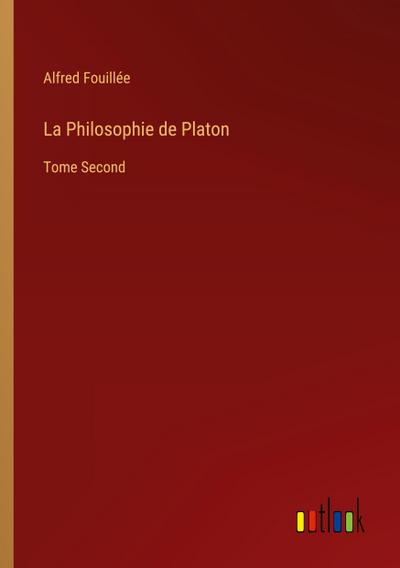 La Philosophie de Platon