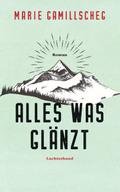 Alles was glänzt