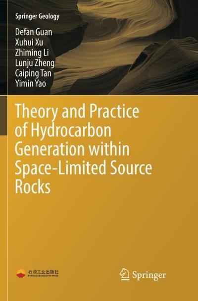 Theory and Practice of Hydrocarbon Generation within Space-Limited Source Rocks
