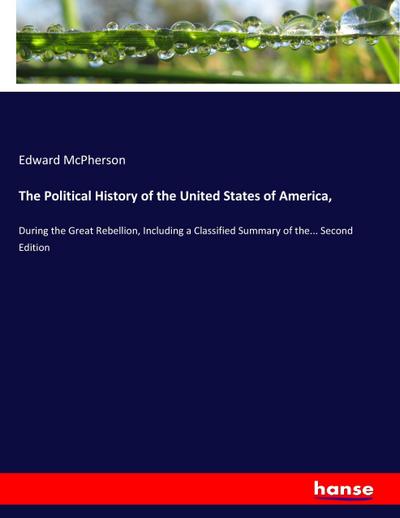 The Political History of the United States of America