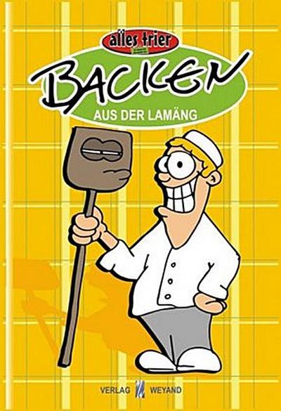 Backen aus der Lamäng