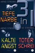Tiefe Narbe / Kalte Angst / Toter Schrei – Drei »Im Kopf des Mörders«-Thriller in einem Band von Arno Strobel | Ebook