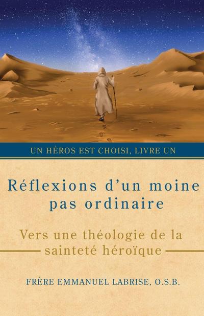 Réflexions d’un moine pas ordinaire