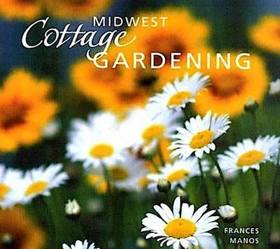 Midwest Cottage Gardening