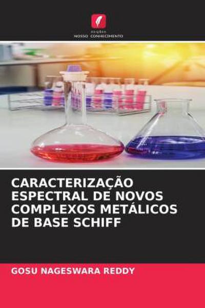 CARACTERIZAÇÃO ESPECTRAL DE NOVOS COMPLEXOS METÁLICOS DE BASE SCHIFF