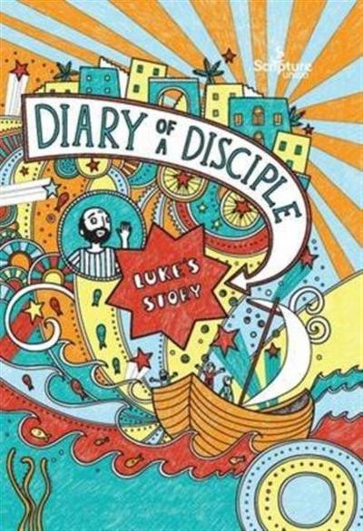 Diary of a Disciple: Luke’s Story
