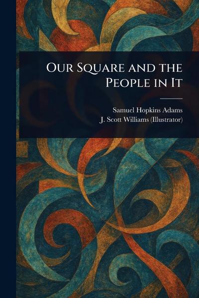 Our Square and the People in It