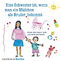 Eine Schwester ist, wenn man ein Mädchen als Bruder bekommt: Kinder über Geburt, Taufe und kleine Geschwister. Kindermund bei Baumhaus