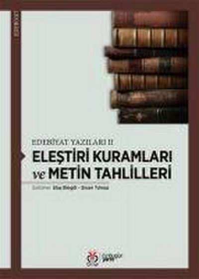 Elestiri Kuramlari ve Metin Tahlilleri