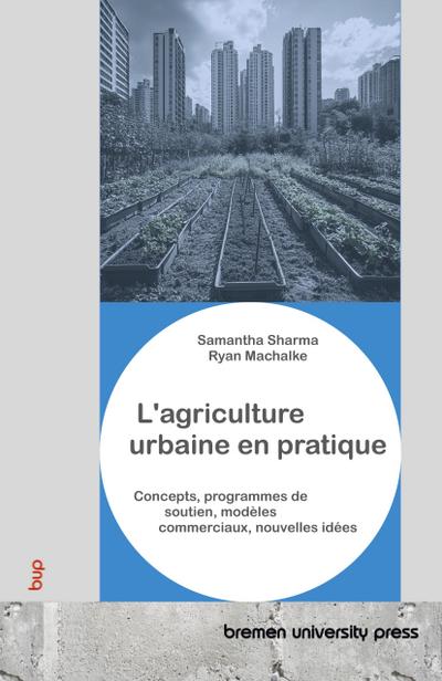 L’agriculture urbaine en pratique