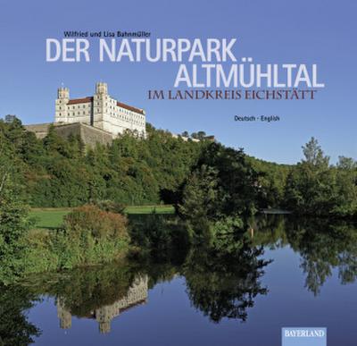 Der Naturpark Altmühltal 
im Landkreis Eichstätt