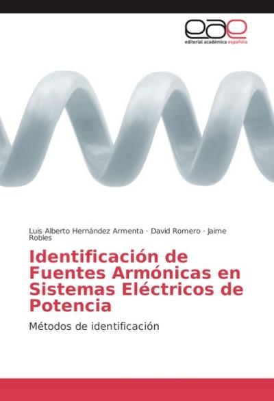 Identificación de Fuentes Armónicas en Sistemas Eléctricos de Potencia