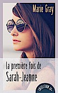 La première fois de Sarah-Jeanne