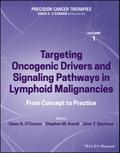 Precision Cancer Therapies, Volume 1, Targeting Oncogenic Drivers and Signaling Pathways in Lymphoid Malignancies