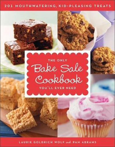 The Only Bake Sale Cookbook You’ll Ever Need