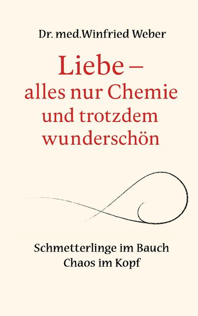 Liebe-alles nur Chemie und trotzdem wunderschön