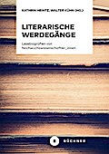 Literarische Werdegänge