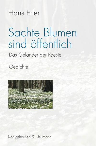 Sachte Blumen sind öffentlich