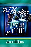 The Healing Power of God